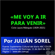 ME VOY A IR PARA VENIR - Por JULIN SOREL - Domingo, 11 de Abril de 2021